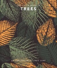 Little Book of Trees: An arboretum of tree lore цена и информация | Книги о питании и здоровом образе жизни | pigu.lt