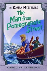 Roman Mysteries: The Man from Pomegranate Street: Book 17 kaina ir informacija | Knygos paaugliams ir jaunimui | pigu.lt