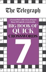 Telegraph Big Book of Quick Crosswords 7 kaina ir informacija | Knygos apie sveiką gyvenseną ir mitybą | pigu.lt