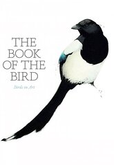 Book of the Bird: Birds in Art kaina ir informacija | Knygos apie meną | pigu.lt