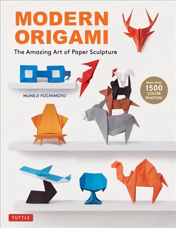 Modern Origami: The Amazing Art of Paper Sculpture (34 Original Projects) цена и информация | Istorinės knygos | pigu.lt