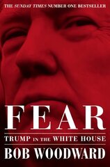 Fear: Trump in the White House цена и информация | Книги по социальным наукам | pigu.lt