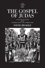 Gospel of Judas: A New Translation with Introduction and Commentary kaina ir informacija | Dvasinės knygos | pigu.lt