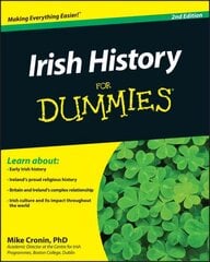 Irish History For Dummies 2e 2nd Edition цена и информация | Исторические книги | pigu.lt