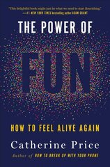 Power of Fun: How to Feel Alive Again kaina ir informacija | Saviugdos knygos | pigu.lt