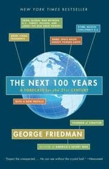 Next 100 Years: A Forecast for the 21st Century цена и информация | Книги по социальным наукам | pigu.lt