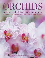 Orchids: With Advice on Growing and a Directory of 200 Orchids цена и информация | Книги о садоводстве | pigu.lt