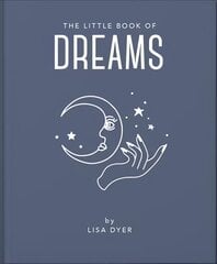 Little Book of Dreams: Decode Your Dreams and Reveal Your Secret Desires цена и информация | Самоучители | pigu.lt