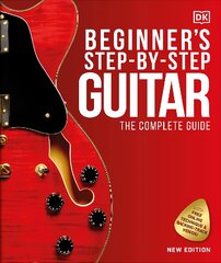 Beginner's Step-by-Step Guitar: The Complete Guide цена и информация | Книги об искусстве | pigu.lt