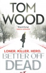 Better Off Dead: (Victor the Assassin 4) kaina ir informacija | Fantastinės, mistinės knygos | pigu.lt