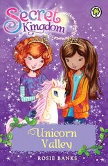 Secret Kingdom: Unicorn Valley: Book 2 kaina ir informacija | Knygos paaugliams ir jaunimui | pigu.lt