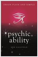 Psychic Ability, Orion Plain and Simple цена и информация | Самоучители | pigu.lt