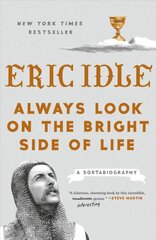 Always Look on the Bright Side of Life: A Sortabiography цена и информация | Биографии, автобиографии, мемуары | pigu.lt