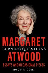 Burning Questions: Essays and Occasional Pieces, 2004 to 2021 kaina ir informacija | Poezija | pigu.lt