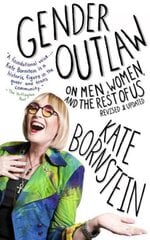 Gender Outlaw: On Men, Women, and the Rest of Us цена и информация | Книги по социальным наукам | pigu.lt