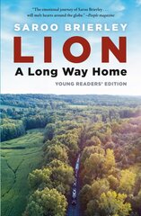 Lion: A Long Way Home Young Readers' Edition Media tie-in цена и информация | Книги для подростков и молодежи | pigu.lt