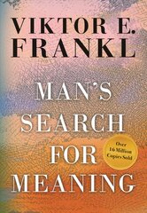 Man's Search for Meaning, Gift Edition: Gift Edition Revised ed. цена и информация | Книги по социальным наукам | pigu.lt