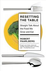 Resetting the Table: Straight Talk About the Food We Grow and Eat kaina ir informacija | Saviugdos knygos | pigu.lt