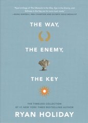 Way, the Enemy, and the Key: A Boxed Set of The Obstacle is the Way, Ego is the Enemy & Stillness is the Key цена и информация | Книги по экономике | pigu.lt
