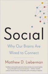 Social: Why Our Brains Are Wired to Connect цена и информация | Книги по социальным наукам | pigu.lt