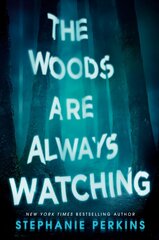 Woods Are Always Watching цена и информация | Книги для подростков  | pigu.lt