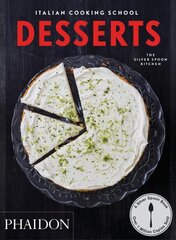 Italian Cooking School, Desserts цена и информация | Книги рецептов | pigu.lt