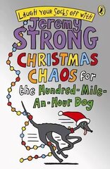 Christmas Chaos for the Hundred-Mile-An-Hour Dog kaina ir informacija | Knygos paaugliams ir jaunimui | pigu.lt