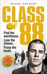 Class of '88: Find the warehouse. Lose the hitmen. Pump the beats. kaina ir informacija | Socialinių mokslų knygos | pigu.lt
