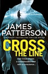 Cross the Line: (Alex Cross 24) kaina ir informacija | Fantastinės, mistinės knygos | pigu.lt