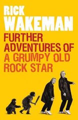 Further Adventures of a Grumpy Old Rock Star kaina ir informacija | Biografijos, autobiografijos, memuarai | pigu.lt