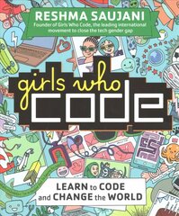 Girls Who Code: Learn to Code and Change the World цена и информация | Книги для подростков  | pigu.lt