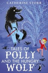 Tales of Polly and the Hungry Wolf цена и информация | Романы | pigu.lt
