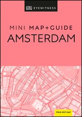 DK Eyewitness Amsterdam Mini Map and Guide kaina ir informacija | Enciklopedijos ir žinynai | pigu.lt