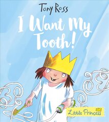I Want My Tooth! цена и информация | Книги для самых маленьких | pigu.lt