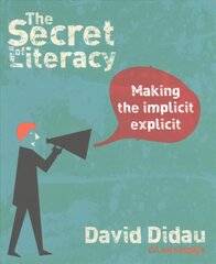 Secret of Literacy: Making the implicit, explicit kaina ir informacija | Socialinių mokslų knygos | pigu.lt