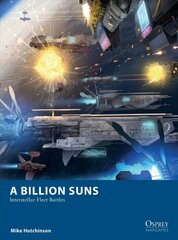 Billion Suns: Interstellar Fleet Battles kaina ir informacija | Fantastinės, mistinės knygos | pigu.lt