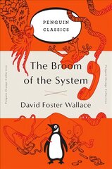 Broom of the System: A Novel (Penguin Orange Collection) kaina ir informacija | Fantastinės, mistinės knygos | pigu.lt