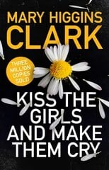 Kiss the Girls and Make Them Cry цена и информация | Fantastinės, mistinės knygos | pigu.lt