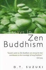 Essays in Zen Buddhism Main, 1st series kaina ir informacija | Dvasinės knygos | pigu.lt