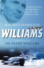 Williams: The legendary story of Frank Williams and his F1 team in their own words цена и информация | Книги о питании и здоровом образе жизни | pigu.lt