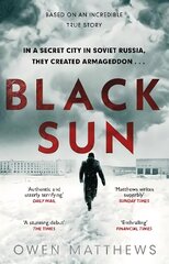 Black Sun: Based on a true story, the critically acclaimed Soviet thriller kaina ir informacija | Fantastinės, mistinės knygos | pigu.lt
