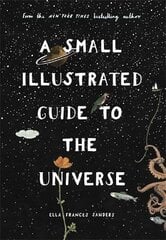 Small Illustrated Guide to the Universe: From the New York Times bestselling author kaina ir informacija | Ekonomikos knygos | pigu.lt