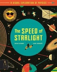 Speed of Starlight: How Physics, Light and Sound Work цена и информация | Книги для подростков  | pigu.lt