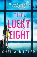 Lucky Eight: A gripping and unputdownable crime thriller цена и информация | Детективы | pigu.lt