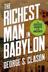 Richest Man in Babylon: The Success Secrets of the Ancients kaina ir informacija | Saviugdos knygos | pigu.lt