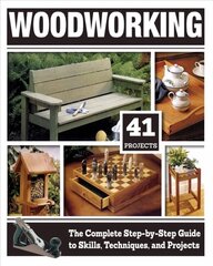 Woodworking: The Complete Step-By-Step Guide to Skills, Techniques, and Projects цена и информация | Книги об искусстве | pigu.lt