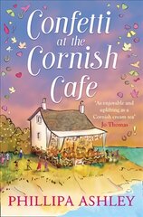 Confetti at the Cornish Cafe: A Gorgeously Heartwarming Story for Summer Digital original цена и информация | Фантастика, фэнтези | pigu.lt