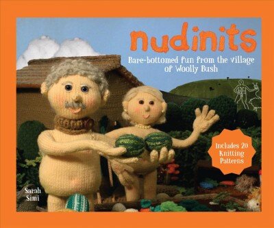Nudinits: Bare-bottomed fun from the village of Woolly Bush kaina ir informacija | Fantastinės, mistinės knygos | pigu.lt