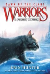 Warriors: Dawn of the Clans #5: A Forest Divided 5th edition kaina ir informacija | Knygos paaugliams ir jaunimui | pigu.lt