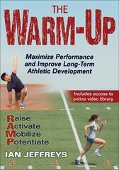 Warm-Up: Maximize Performance and Improve Long-Term Athletic Development цена и информация | Книги о питании и здоровом образе жизни | pigu.lt